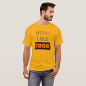 Hung like THOR T-shirt (Voorkant volledig)