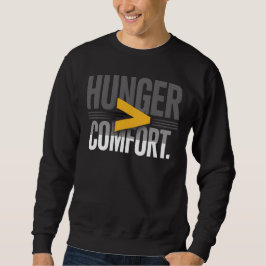 HUNGER > COMFORT – Minimal Motivational Mindset Trui