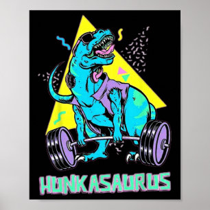 Hunkasaurus Gewichtheffen Bodybuilding Gym Workout Poster