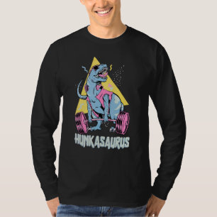 Hunkasaurus Trex Dinosaur Funny Gym & Workout T-shirt
