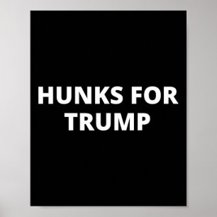 Hunks Voor Trump - Donald Trump-aanhanger  Poster
