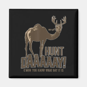 Hunt Day Camel Buck Deer Fun Hunting Humpday Magneet