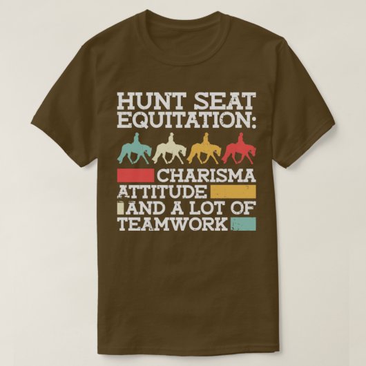 Hunt Seat Equity Charisma Attitude en een partij O T-shirt (Design voorkant)