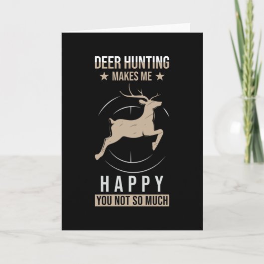 Hunter Gift Gezegde Funny Deer Hunting Kaart (Voorkant)