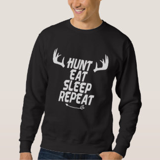 Hunter Hunt Eat Sleep Repeat Trui