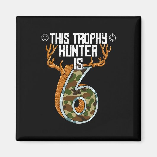 Hunter Hunting 6e verjaardag Magneet (Voorkant)