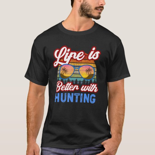 Hunting With Hunting Summer Saying T-shirt (Voorkant)