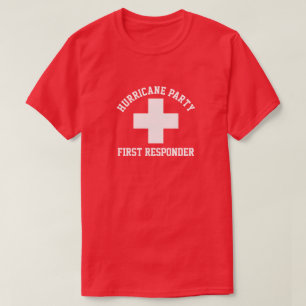 Hurricane Party First Responder T-shirt