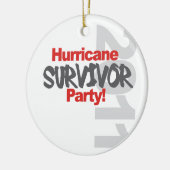 Hurricane Survival Party 1011 Keramisch Ornament (Links)