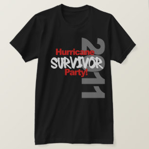 Hurricane Survival Party 1011 T-shirt
