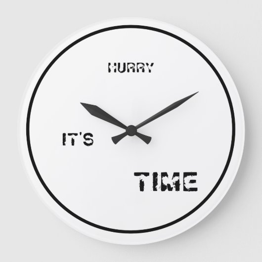 HURRY IT'S TIME ROUND CLOCK GROTE KLOK (Voorkant)