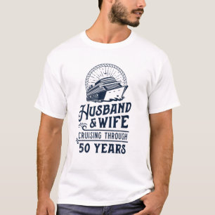 Husband and Wife Cruise Partners 50 jaar 50th Ann T-shirt