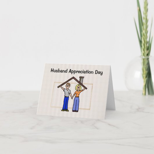 Husband Appreciation Day Roof Over Head Card Kaart (Voorkant)