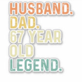 Husband dad 67 Year old legend 67th birthday men Sticker (Voorkant)