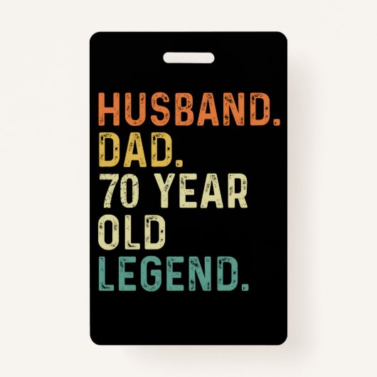 Husband dad 70 Year old legend 70th birthday men Badge (Voorkant)