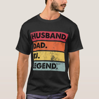 Husband Dad DJ Legend Funny DJ Disk Jockey Music P T-shirt