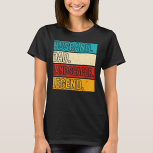 Husband Dad Landscaper Lawn Care Landscaping Fathe T-shirt