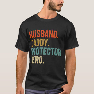 Husband Dad Protector Hero Shirt papa