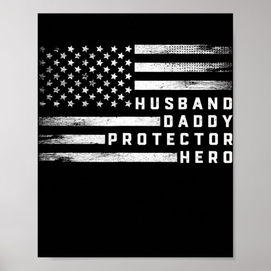 Husband Dad Protector Hero Vaderdag US Flag Poster (Voorkant)