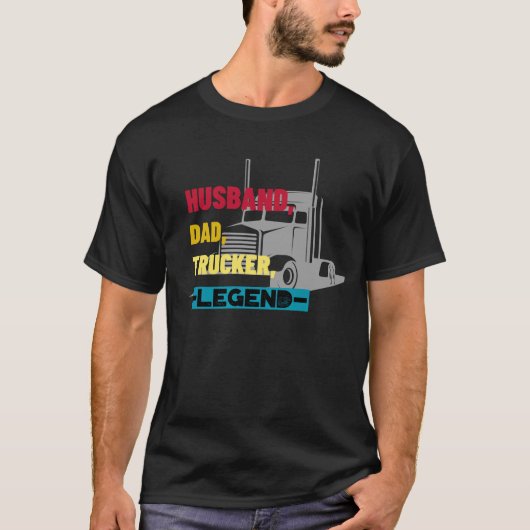 Husband Dad Trucker Legend T-shirt (Voorkant)