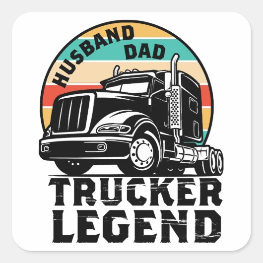 Husband Dad Trucker Legend Vierkante Sticker (Voorkant)