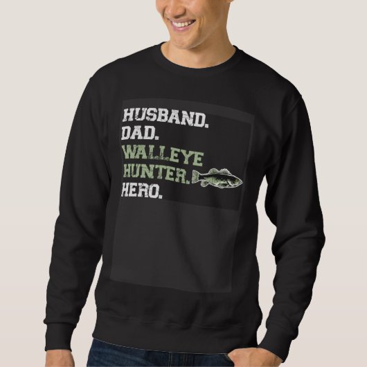 Husband Dad Walleye Hunter Hero  Walleye Fishing Trui (Voorkant)