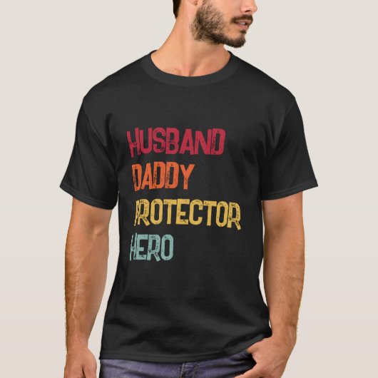Husband Daddy Protector Hero Fathers Day Dad T-shirt (Voorkant)