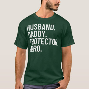 Husband Daddy Protector Hero Fathers Day Funny Gif T-shirt
