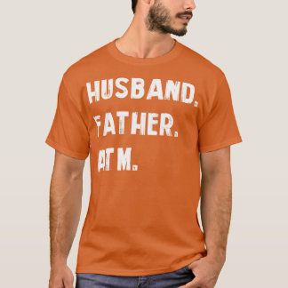 Husband Father Atm T-shirt