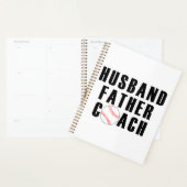 Husband Father Coach Baseball Dad Quote Planner (Display)