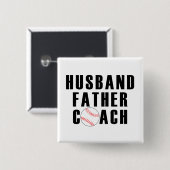 Husband Father Coach Baseball Dad Quote Vierkante Button 5,1 Cm (Voorkant /achterkant)