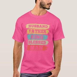 Husband Father King Shirt Blessed Man Black Pride