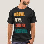 Husband Father Protector Conservator T-shirt (Voorkant)