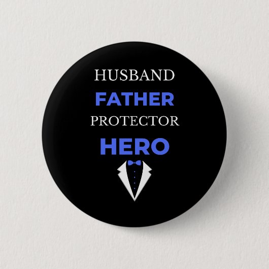 Husband Father Protector Hero Ronde Button 5,7 Cm (Voorkant)