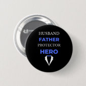 Husband Father Protector Hero Ronde Button 5,7 Cm (Voorkant /achterkant)
