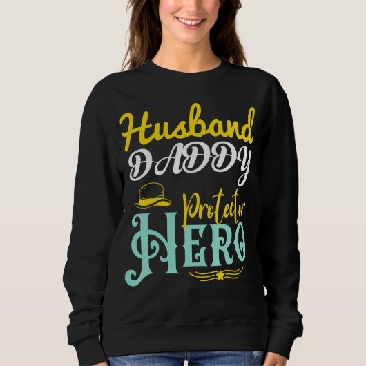 Husband Father Protector Hero Vaderdag Trui (Voorkant)