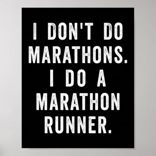Husband I Dont Do Marathons I Do A Marathon Runne  Poster (Voorkant)