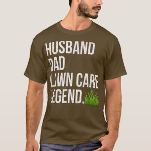 Husband Pap Lawn Care Legend tuin werk Birthday Fa T-shirt