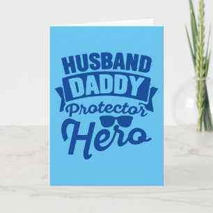 Husband. Papa. Beschermer. Hero. Kaart