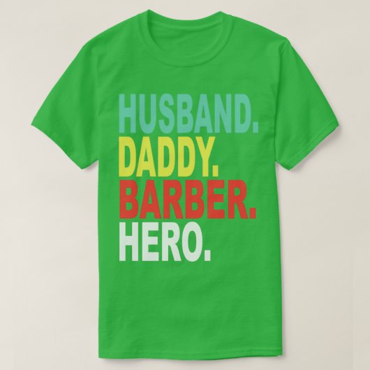 Husband Papa Hairdresser Hero T-shirt (Design voorkant)
