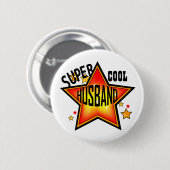 Husband Super Cool Star Funny Button (Voorkant /achterkant)