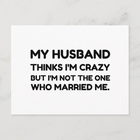 Husband Thinks Crazy Married Briefkaart (Voorkant)