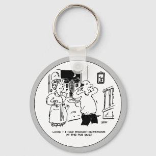 Husband wil geen vragen stellen na Pub Quiz Sleutelhanger