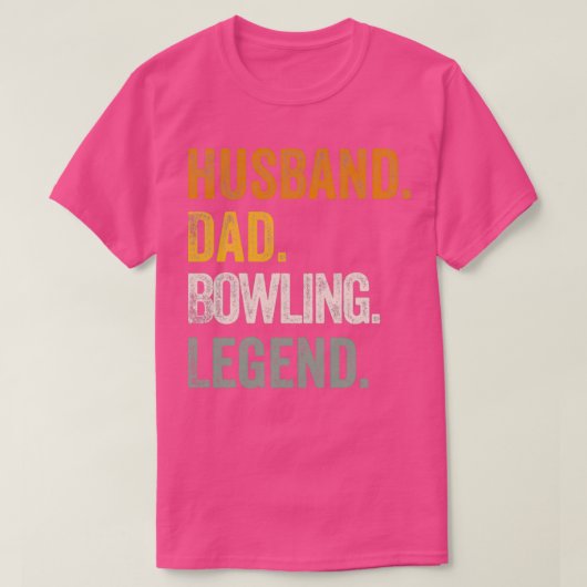 HusbandDadBowlingLegend Funny Gift for Bowling Lov T-shirt (Design voorkant)