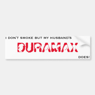 HUSBANDS_DURAMAX_SMOKES BUMPERSTICKER