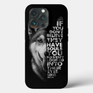 Husky als je niet gelooft dat ze zielen hebben T- iPhone 13 Pro Hoesje