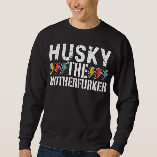 Husky De Moederverneuker, Grappig Husky-ontwerp Trui