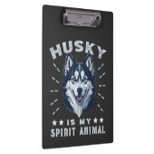 Husky is mijn geest dier majestueuze husky hond klembord (Rechts)