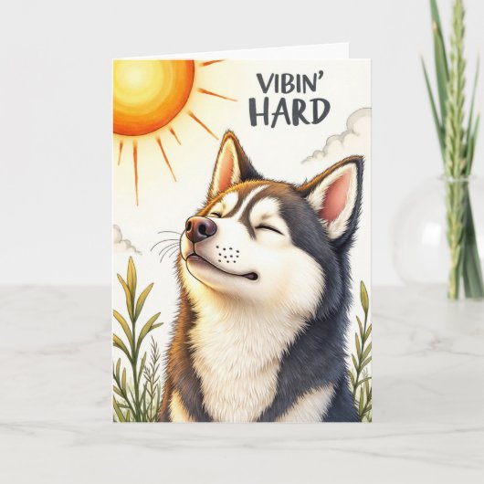 Husky "Vibin’ Hard" Grappige Groet Kaart (Voorkant)