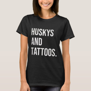Husky's en Tattoos Husky Eigenaar Hond Inked Lover T-shirt